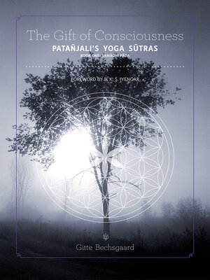cover image of The Gift of Consciousness: Patanjali's Yoga Sutras, Book 1
